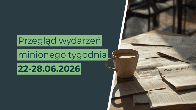 Przegląd tygodnia | 22–28 czerwca