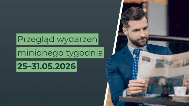 Przegląd tygodnia | 25–31 maja